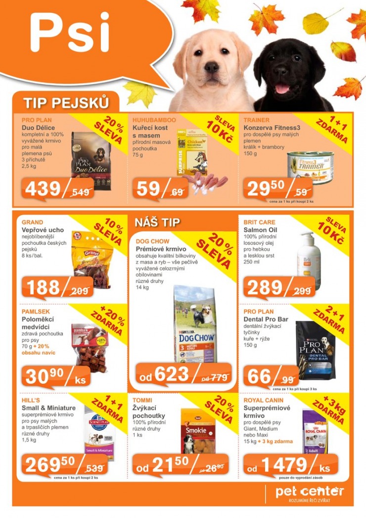 leták Pet Center Akční leták od 1.11.2014 strana 1 leták Pet Center Akční leták od 1.11.2014 strana 1