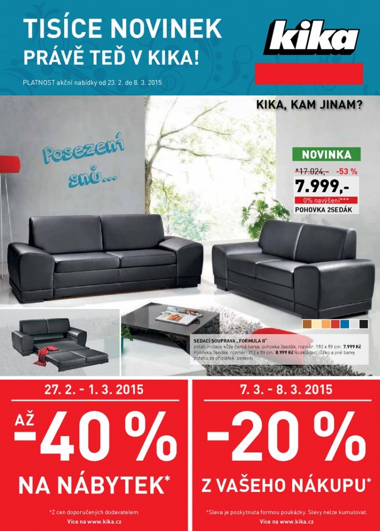 leták Kika Aktuální leták od 23.2.2015 strana 1 leták Kika Aktuální leták od 23.2.2015 strana 1