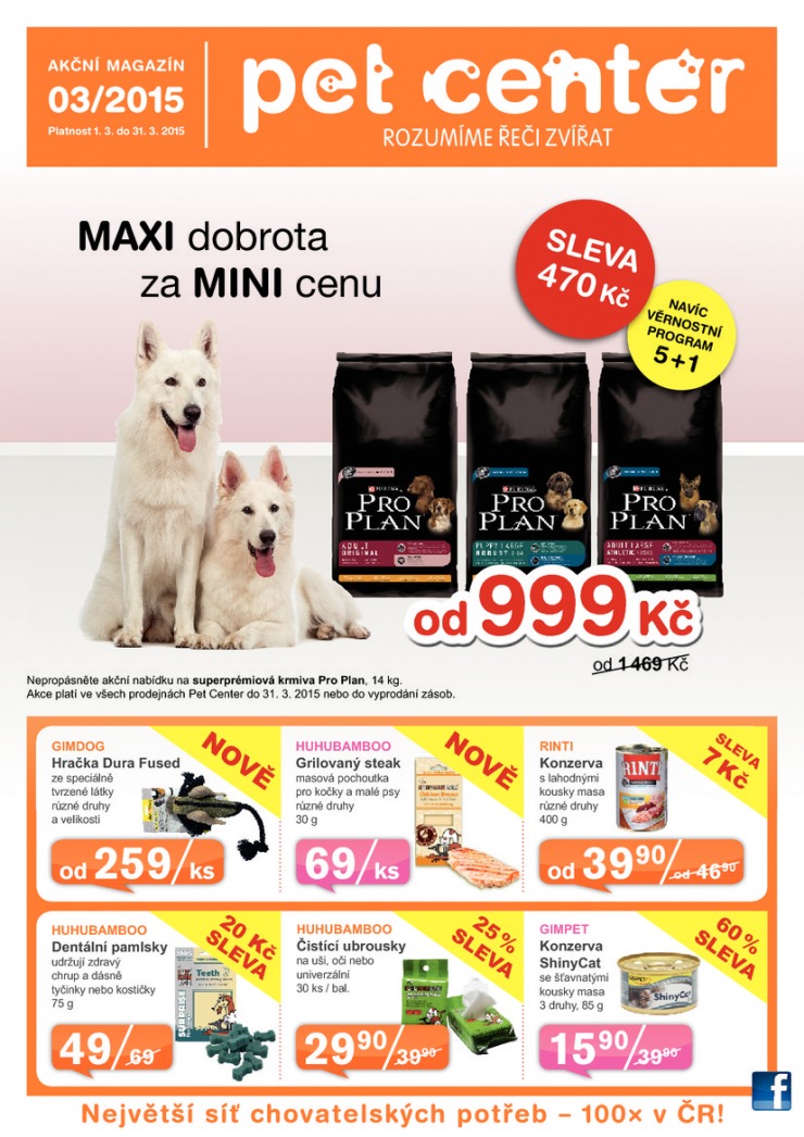 leták Pet Center Akční leták od 1.3.2015 strana 1 leták Pet Center Akční leták od 1.3.2015 strana 1