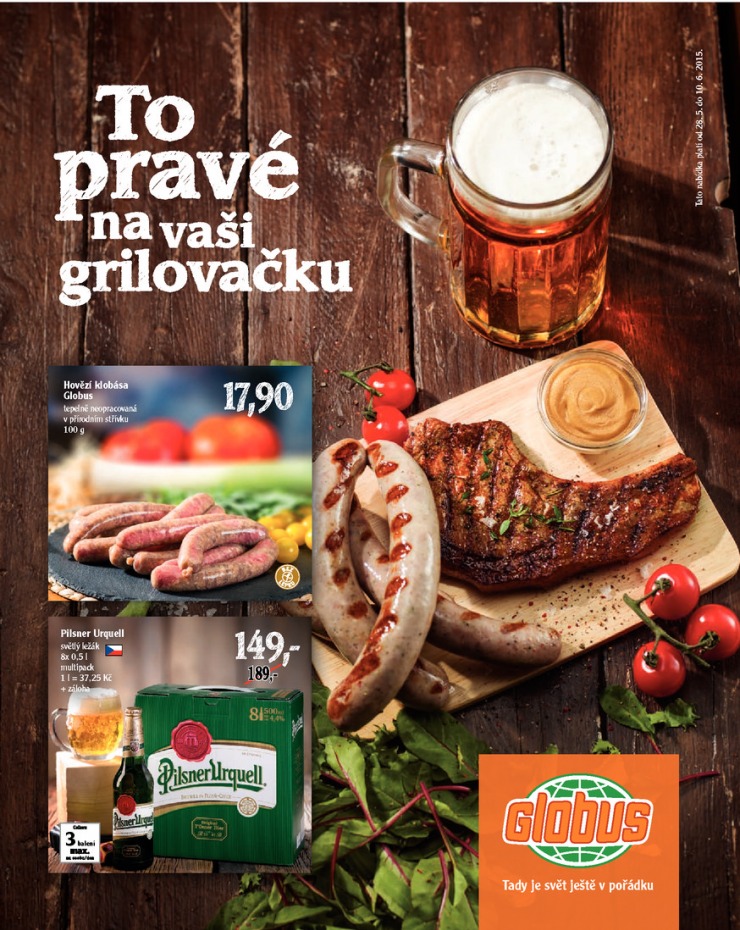 leták Globus Grilovačka od 28.5.2015 strana 1 leták Globus Grilovačka od 28.5.2015 strana 1