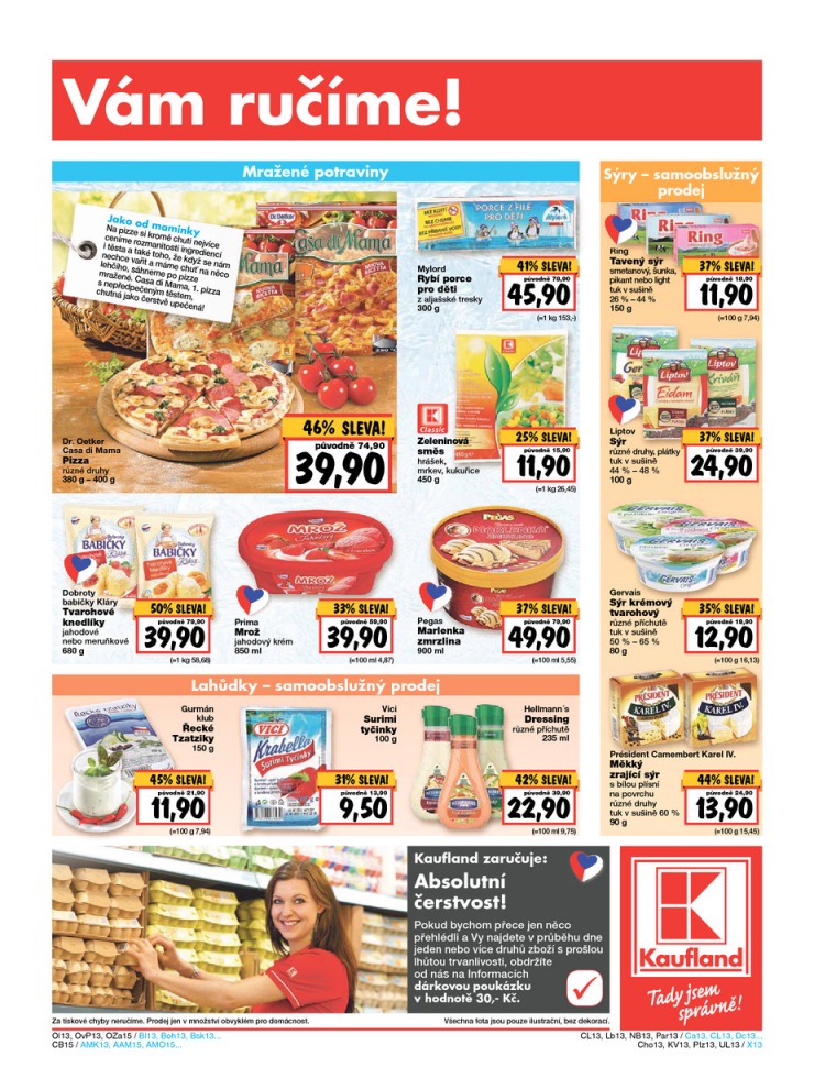 leták Kaufland Aktuální nabídka od 16.7.2015 strana 1 leták Kaufland Aktuální nabídka od 16.7.2015 strana 1
